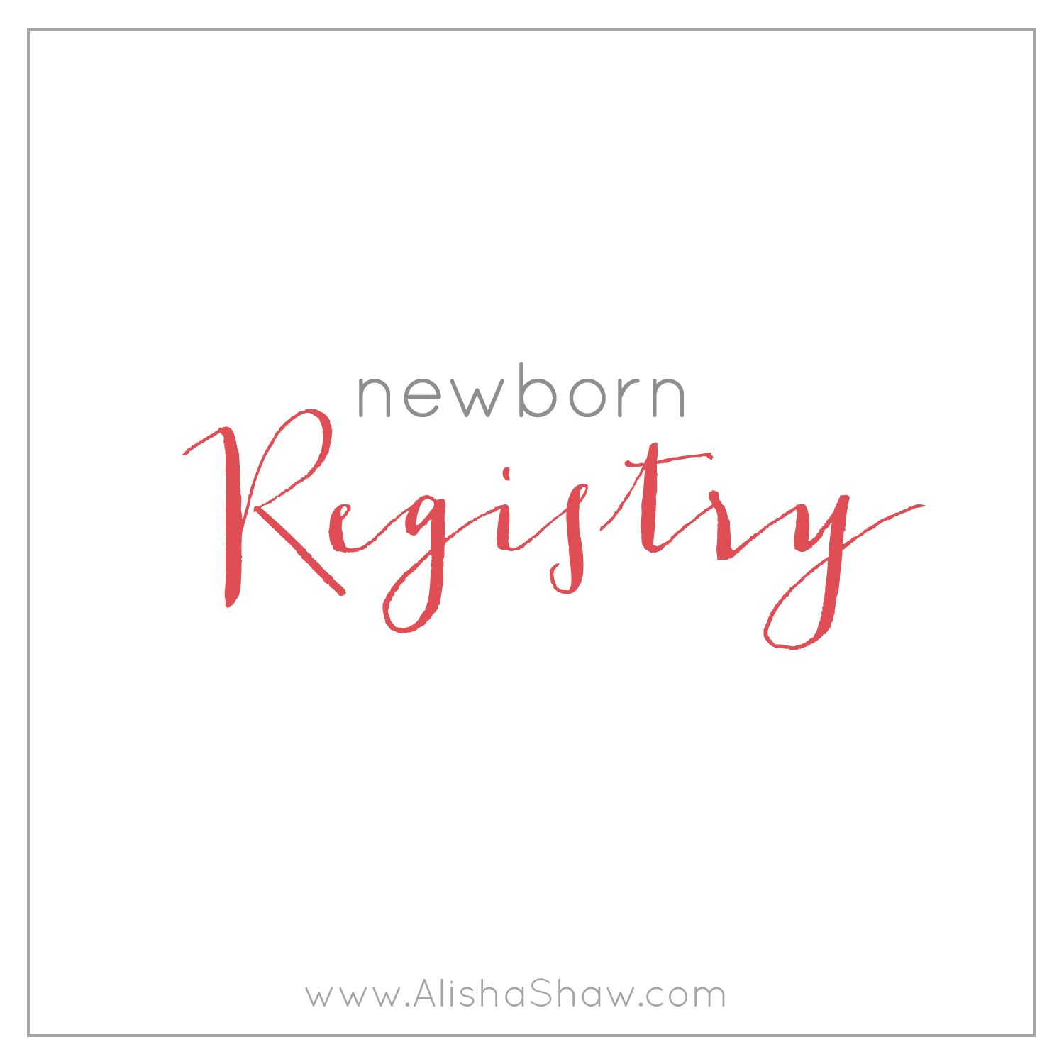 Newborn Registry Now Available